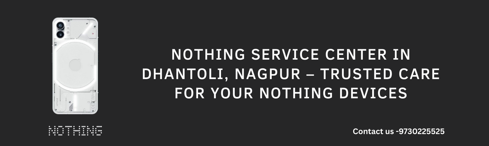 Blogs 19 Nothing Service Center in Dhantoli, Nagpur – Trusted Care for Your Nothing Devices